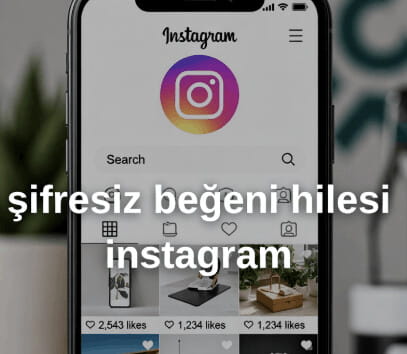 Instagram Beğeni Al - Şifresiz ve Güvenli Beğeni Hilesi